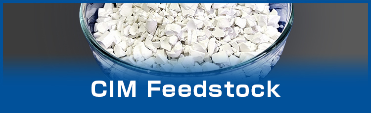 CIM Feedstock